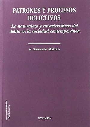 Imagen del vendedor de Patrones y procesos delictivos. La naturaleza y caractersticas del delito en la sociedad contempornea a la venta por Imosver