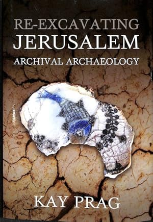 Seller image for Re-excavating Jerusalem : Archival Archaeology for sale by GreatBookPrices