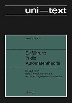 Imagen del vendedor de Einfhrung in die Automatentheorie: Fr Studenten der Mathematik, Informatik, Natur- und Ingenieurwissenschaften (German Edition) a la venta por NEPO UG