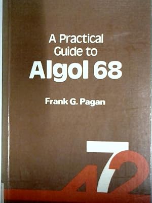 Seller image for Practical Guide to Algol 68 (Wiley series in computing) for sale by NEPO UG