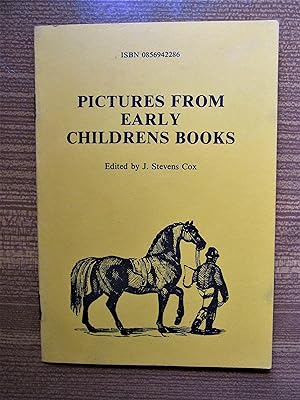 Pictures from early Childrens Books. Ed. by J.Stevens Cox.