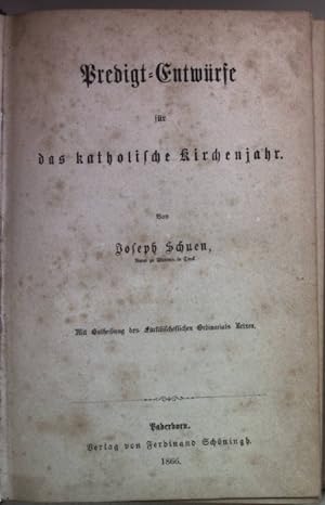 Seller image for Predigt-Entwrfe fr das katholische Kirchenjahr. for sale by books4less (Versandantiquariat Petra Gros GmbH & Co. KG)