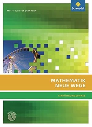 Mathematik Neue Wege Arbeitsbuch für Gymnasien - Einführungsphase