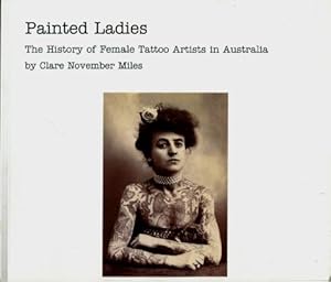 Painted Ladies : The History of Female Tattoo Artists in Australia