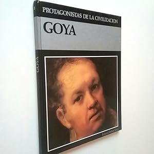 Imagen del vendedor de Protagonistas de la Civilización, 1. Goya a la venta por MAUTALOS LIBRERÍA