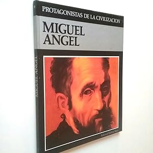 Bild des Verkufers fr Protagonistas de la Civilizacin, 9. Miguel ngel zum Verkauf von MAUTALOS LIBRERA