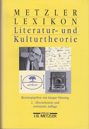 Metzler Lexikon Literatur- und Kulturtheorie. Ansätze - Personen - Begriffe.