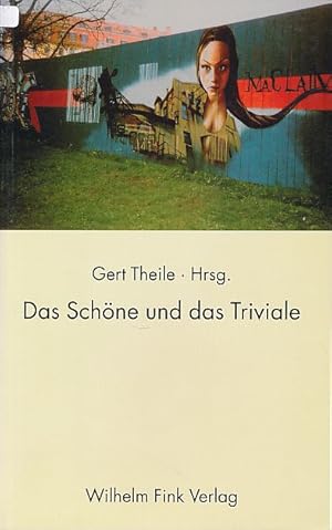 Seller image for Das Schne und das Triviale. Weimarer Editionen. for sale by Fundus-Online GbR Borkert Schwarz Zerfa