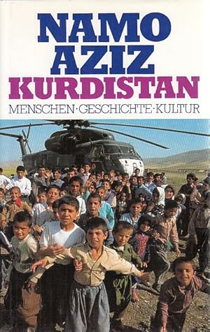 Bild des Verkufers fr Kurdistan : Menschen, Geschichte, Kultur. Namo Aziz zum Verkauf von Fundus-Online GbR Borkert Schwarz Zerfa