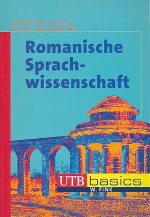 Seller image for Romanische Sprachwissenschaft. UTB 2897. for sale by Fundus-Online GbR Borkert Schwarz Zerfa