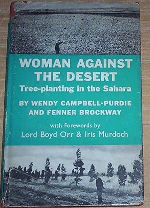 Immagine del venditore per Woman Against The Desert. Tree-planting in the Sahara. venduto da Thylacine Fine Books