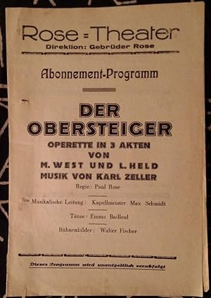 Programm zu " Der Obersteiger ". Operette in 3 Akten von M.West und L.Held. Musik von Karl Zeller...