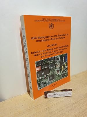 Image du vendeur pour Cobalt in Hard-Metals and Cobalt Sulfate, Gallium Arsenide, Indium Phosphide and Vanadium Pentoxide: IARC Monographs on the Evaluation of Carcinogenic . of Carcinogenic Risks to Humans (Paperback)) mis en vente par Roland Antiquariat UG haftungsbeschrnkt