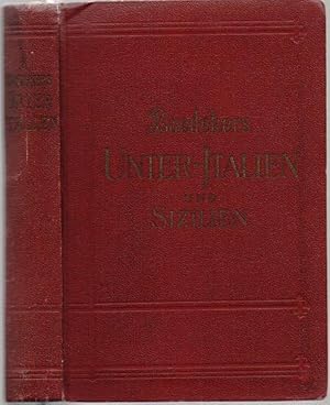 Unteritalien. Sizilien. Sardinien. Malta. Tripolis. Korfu. Handbuch für Reisende. 17. Auflage.