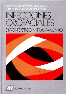 Seller image for INFECCIONES OROFACIALES. DIAGNOSTICO Y TRATAMIENTO. for sale by Librera Raimundo