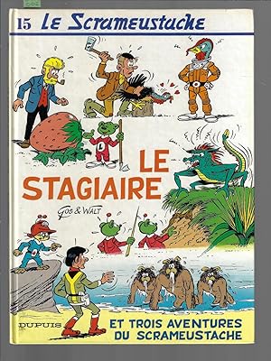 Image du vendeur pour Le Scrameustache, Le stagiaire, tome 15 mis en vente par Bouquinerie Le Fouineur