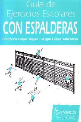 Seller image for GUIA DE EJERCICIOS ESCOLARES CON ESPALDERAS. for sale by Librera Raimundo