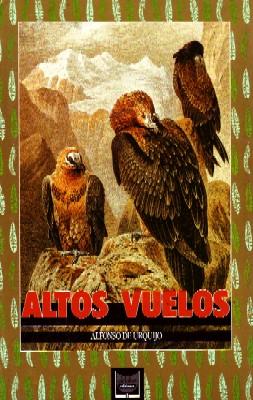 Imagen del vendedor de ALTOS VUELOS. a la venta por Librera Raimundo