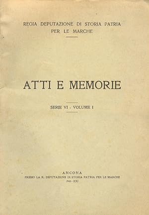 Atti e memorie. Serie VI. Volume I.
