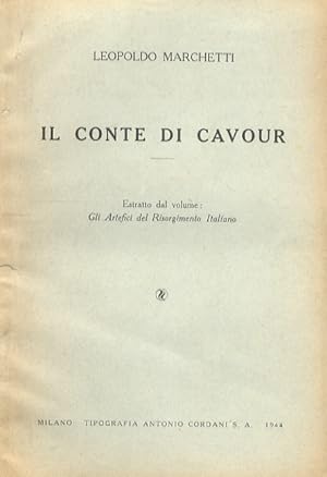 Seller image for Il conte di Cavour. Estratto dal volume: Gli artefici del Risorgimento italiano.328 for sale by Libreria Oreste Gozzini snc