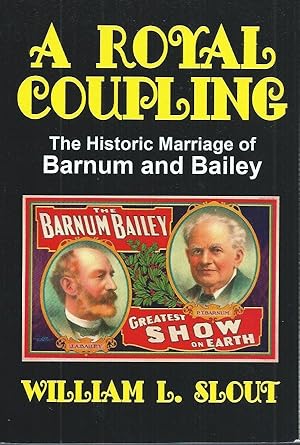 Immagine del venditore per A Royal Coupling__The Historic Marriage of Barnum and Bailey venduto da San Francisco Book Company