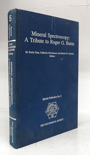 Bild des Verkufers fr Mineral Spectroscopy: A Tribute to Roger G. Burns zum Verkauf von Attic Books (ABAC, ILAB)