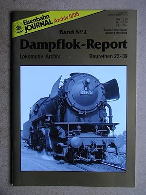 Seller image for Eisenbahn Journal Archiv II/95. Dampflok-Report Band No. 2. Lokomotiv Archiv Baureihen 22-39. for sale by N. G. Lawrie Books