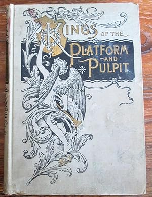 Imagen del vendedor de Kings of the Platform and Pulpit a la venta por A Different Chapter