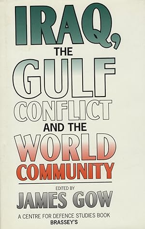 Immagine del venditore per Iraq, The Gulf, and The World Community. venduto da FOLIOS LIMITED