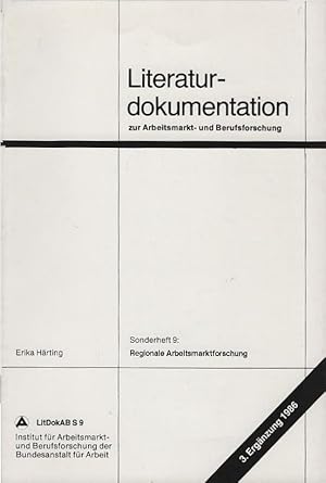 Regionale Arbeitsmarktforschung : Literatur und Forschungsprojekte. 3. Ergänzung 1986. / Literatu...