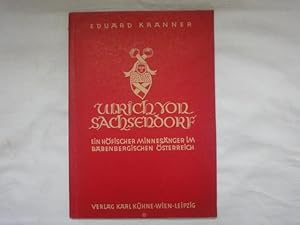 Image du vendeur pour Ulrich Von Sachsendorf. Ein Hfischer Minnesnger Im Babenbergischen sterreich. mis en vente par Malota