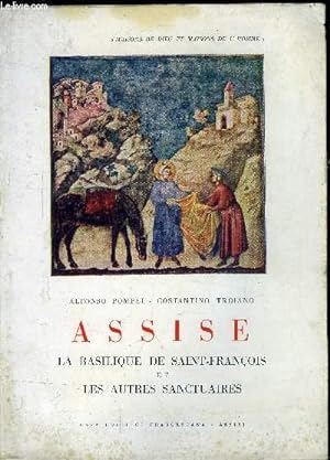 Bild des Verkufers fr Assise - La Basilique de Saint-Franois et les autres sanctuaires zum Verkauf von Le-Livre
