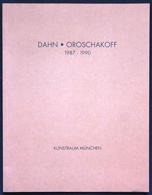 Image du vendeur pour Dahn - Oroschakoff. 1987-1990. Texte von Rainer Metzger und Christine Tacke mis en vente par Graphem. Kunst- und Buchantiquariat