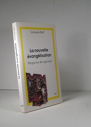 Seller image for La nouvelle vanglisation. Perspective des opprims for sale by Librairie Bonheur d'occasion (LILA / ILAB)