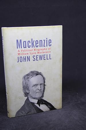 Seller image for Mackenzie: A Political Biography for sale by First Editions Only