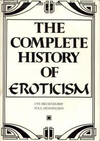 Image du vendeur pour The complete history of erotism mis en vente par Antiquariaat Parnassos vof