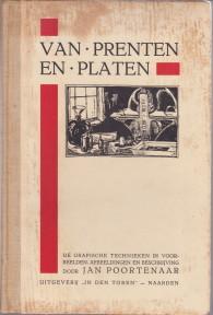 Seller image for Van prenten en platen. De grafische technieken in voorbeelden, afbeeldingen en beschrijving for sale by Antiquariaat Parnassos vof