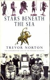 Stars beneath the sea. The extraordinary lives of the pioneers of diving