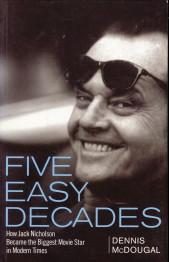 Five easy decades. How Jack Nicholson became the biggest movie star in modern times