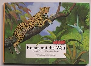 Imagen del vendedor de Komm auf die Welt - Ein Kinderlied a la venta por Antiquariat UPP