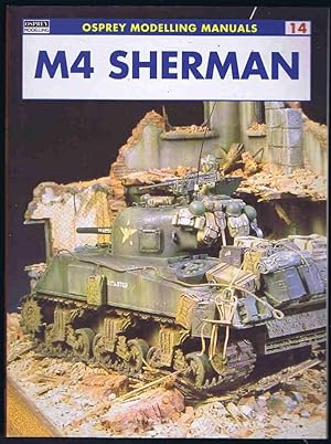 Seller image for M4 Sherman (Modelling Manuals) for sale by Lazy Letters Books