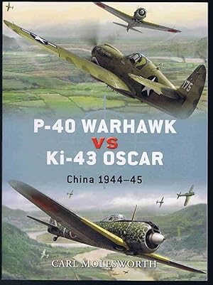 P-40 Warhawk vs Ki-43 Oscar: China 1944–45 (Duel)