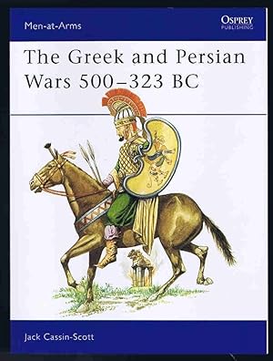 The Greek and Persian Wars 500–323 BC (Men-at-Arms)