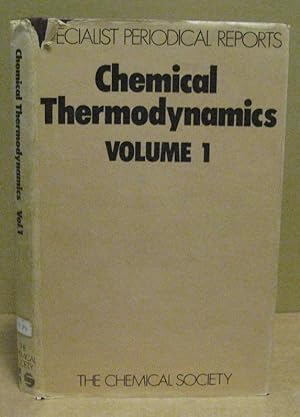 Seller image for Chemical Thermodynamics, Vol. 1. A Review of the Recent Literature Published up to Dezember 1971. (Specialist Periodical Report) for sale by Nicoline Thieme