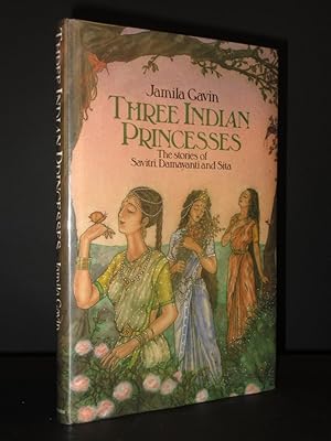 Bild des Verkufers fr Three Indian Princesses: The Stories of Savitri, Damayanti and Sita zum Verkauf von Tarrington Books