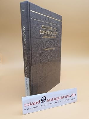 Bild des Verkufers fr Alcohol and Reproduction: A Bibliography zum Verkauf von Roland Antiquariat UG haftungsbeschrnkt