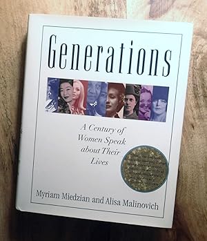 GENERATIONS : A Century of Women Speak about Their Lives