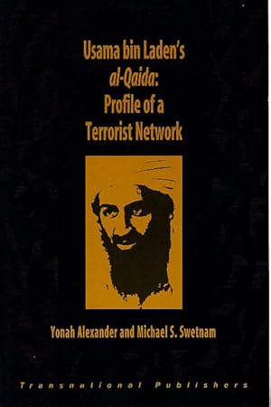 Bild des Verkufers fr Usama Bin Laden's Al-Qaida. Profile of a Terrorist Network. zum Verkauf von Fundus-Online GbR Borkert Schwarz Zerfa