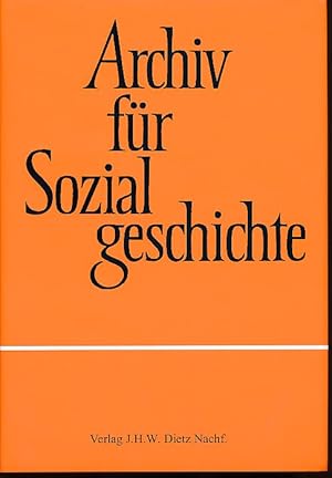 Bild des Verkufers fr Archiv fr Sozialgeschichte. Band 58 (2018). Beitrge zum Rahmenthema "Wandel des Politischen: Die Bundesrepublik Deutschland whrend der 1980er Jahre". zum Verkauf von Fundus-Online GbR Borkert Schwarz Zerfa