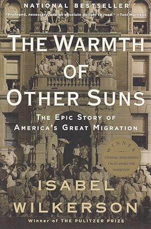 Bild des Verkufers fr The Warmth of Other Suns. The Epic Story of America's Great Migration. zum Verkauf von Fundus-Online GbR Borkert Schwarz Zerfa